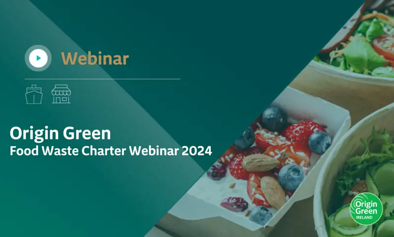 Origin Green Food Waste Charter Webinar 2024